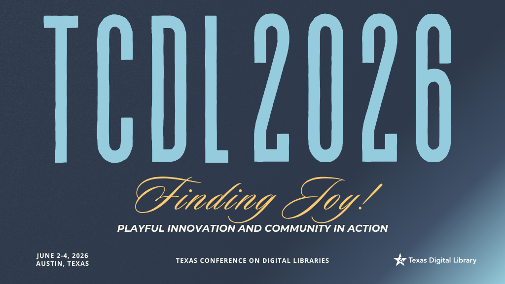 Logo for the 2026 Texas Conference on Digital Libraries (TCDL)
